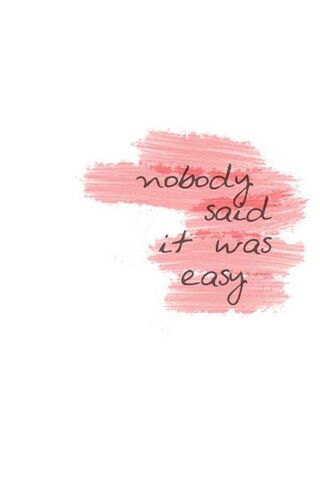 The Truth About Easy: A Gentle Reminder