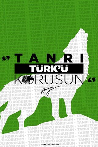 Embrace the Spirit of the Wolf: Tanri Türk'ü Korusun
