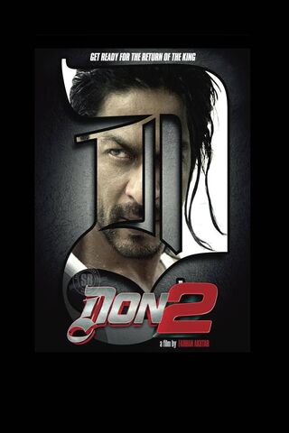 The Return of the King: Don 2 Unleashed! 🎬👑