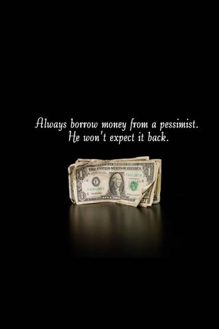 The Pessimist's Loan: A Humorous Take on Borrowing