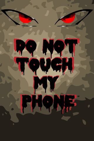 मेरे फोन को ना छुओ