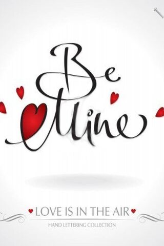 Be Mine Wallpaper - Download to your mobile from PHONEKY