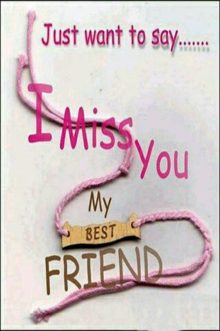 Miss U Friend Wallpaper - Download to your mobile from PHONEKY