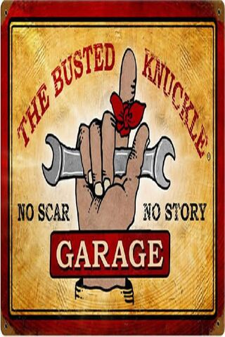 The Busted Knuckle Garage: Where Every Scar Tells a Story