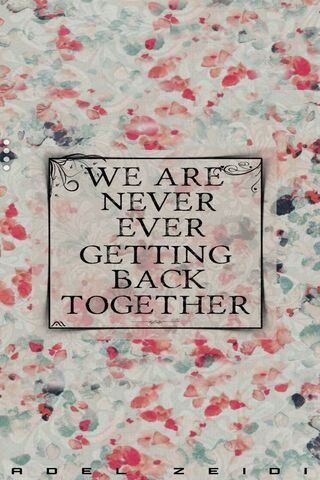 Never Ever Getting Back Together: A Colorful Reminder 🎨💔