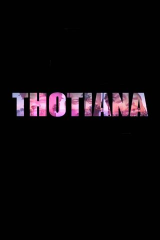 Thotiana: A Vibrant Exp..