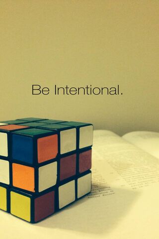 Be Intentional