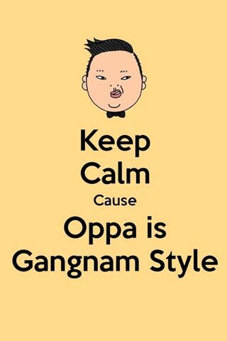 Keep Calm and Dance Like Oppa! 🎶