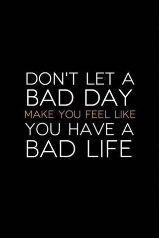 Turning Bad Days into G..