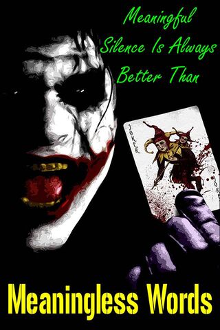 The Joker's Wisdom: Silence Over Noise 🎭