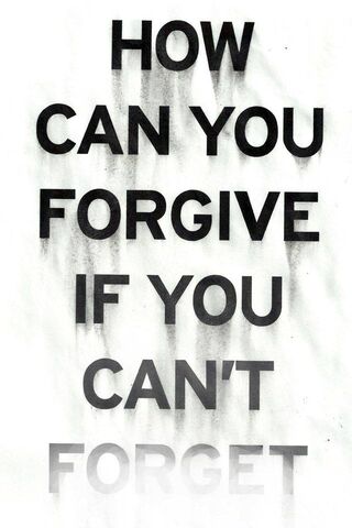 Forgive Forget