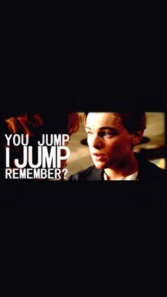 titanic quotes you jump i jump remember