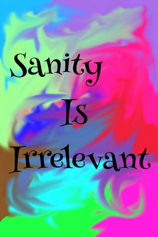 Embracing the Chaos: A Journey Beyond Sanity