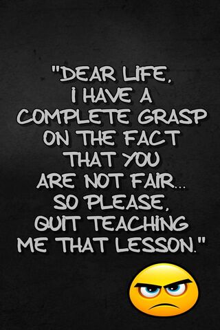 Lessons from Life's Unfairness