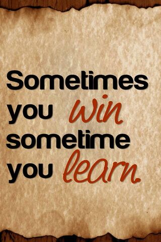 Embrace Every Experience: Winning and Learning