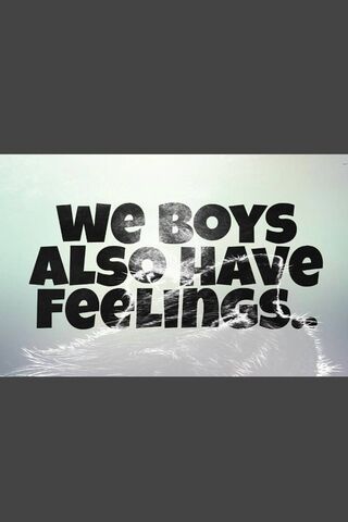 Boys Have Feelings Too! 💙