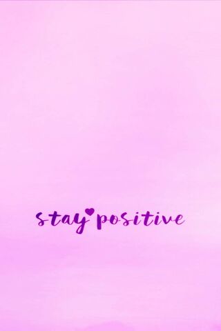 Download wallpaper 750x1334 motivation stay positive typography  inscription iphone 7 iphone 8 750x1334 hd background 22656