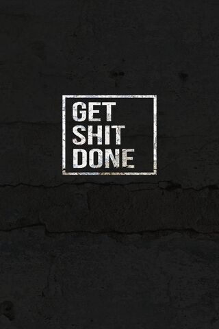 Get S**t Done