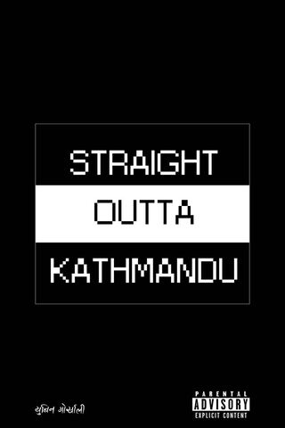 Straight Outta Kathmandu: A Bold Statement 🎤