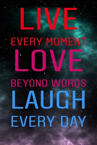 Embrace Every Moment: Live, Love, Laugh