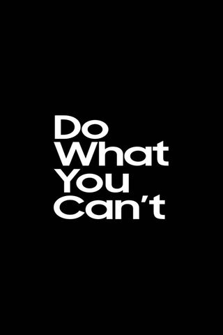 Do What You Cant