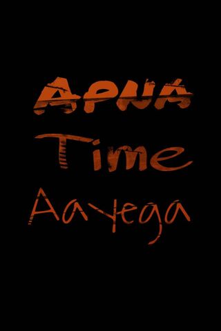 PHONEKY - Apna Time Aayega HD Wallpapers