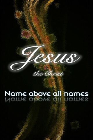 The Name Above All Names ✨