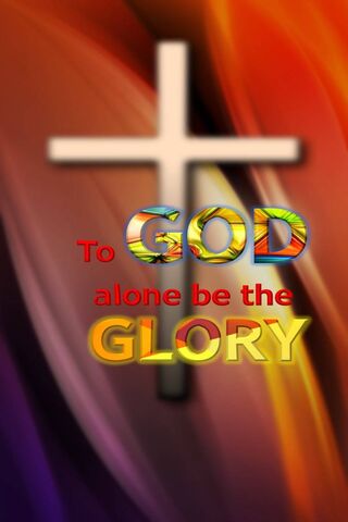 To God Alone Wallpaper - Download to your mobile from PHONEKY