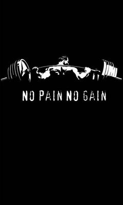 No Pain No Gain Wallpaper - Download to your mobile from PHONEKY