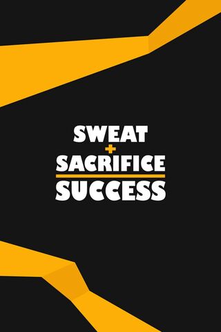 The Path to Triumph: Sweat and Sacrifice