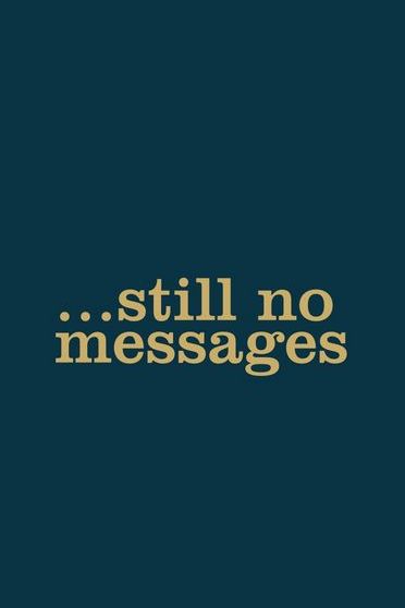 Still No Messages