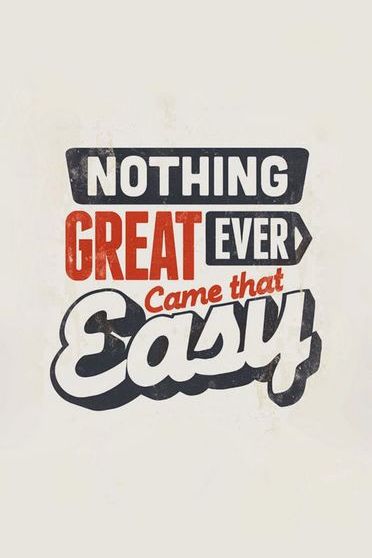 Great Doesn't Come That Easiliy