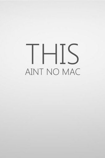 This Ain't No MAC