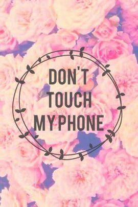 Flor não toque no meu telefone