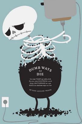 Dumb Ways To Die Toast