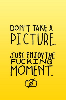 Enjoy The Moment