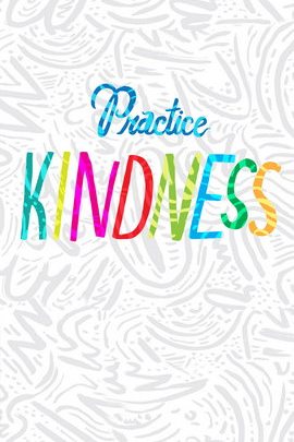 Practice Kindness