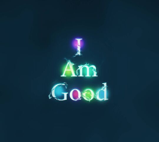 I Am Good Wallpaper - Download to your mobile from PHONEKY
