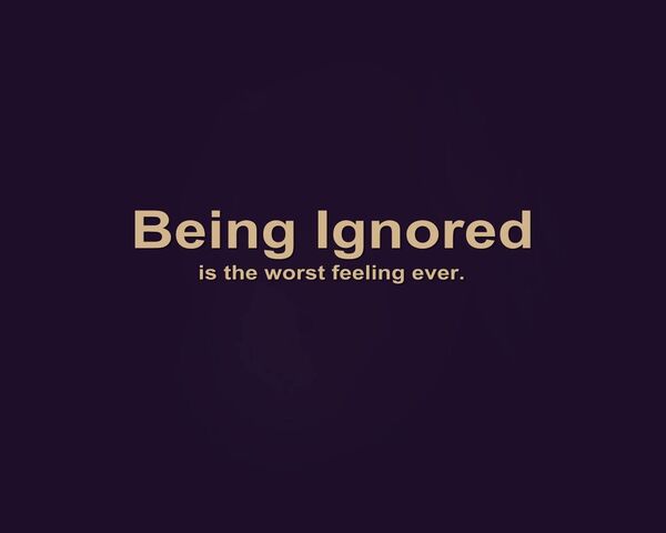 Being Ignored Wallpaper - Download to your mobile from PHONEKY