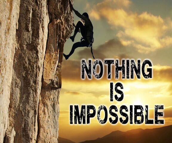 Nothing Is Imposible Wallpaper Download To Your Mobile From Phoneky