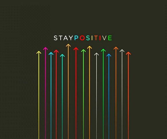 Stay Positive Wallpaper - Download to your mobile from PHONEKY