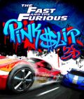Der Fastand Furious-pinker Slip