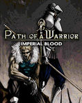 Path Of A Warrior - Imperial Blood