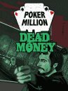 PokerMillion: Dead Money