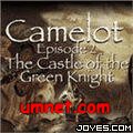 Camelot Episode II: The Castle Of The Green Knight