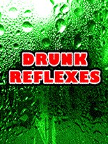 Drunk Reflexes