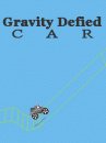 Gravity Defied: Car