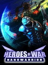 Heroes Of War: Nanowarrior