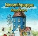 Moomin Adventures: Moominpappa Disappeares