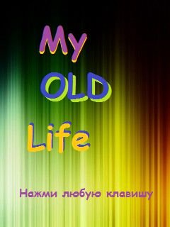 My Old Life